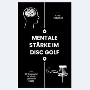 Blogbild Mentale Stärke im Discgolf